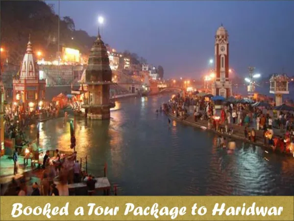 Tour Packages from Delhi to Haridwar Rishikesh