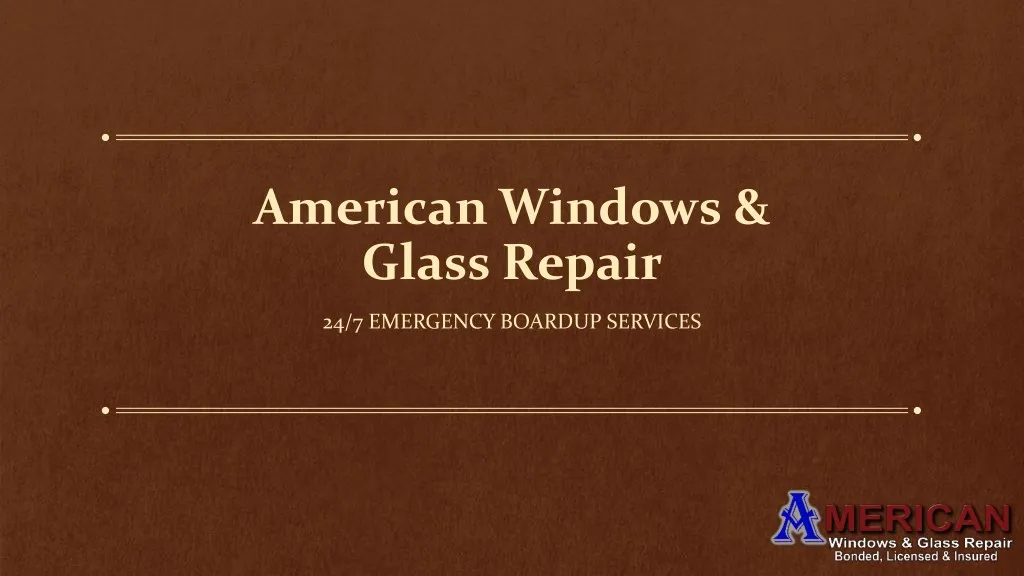 american windows glass repair