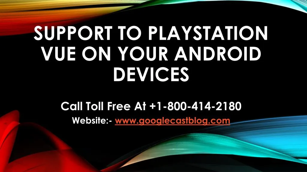 support to playstation vue on your android devices