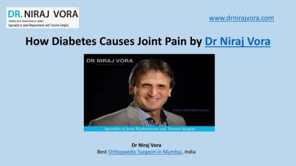 How Diabetes Causes Joint Pain by Dr Niraj Vora