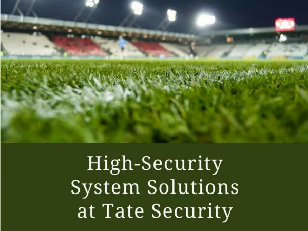High Security System Solutions at Tate Security
