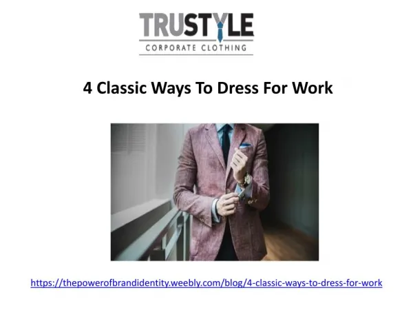 4 classic ways to dress for work