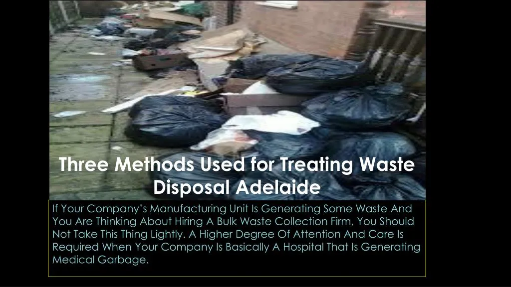 three methods used for treating waste disposal adelaide