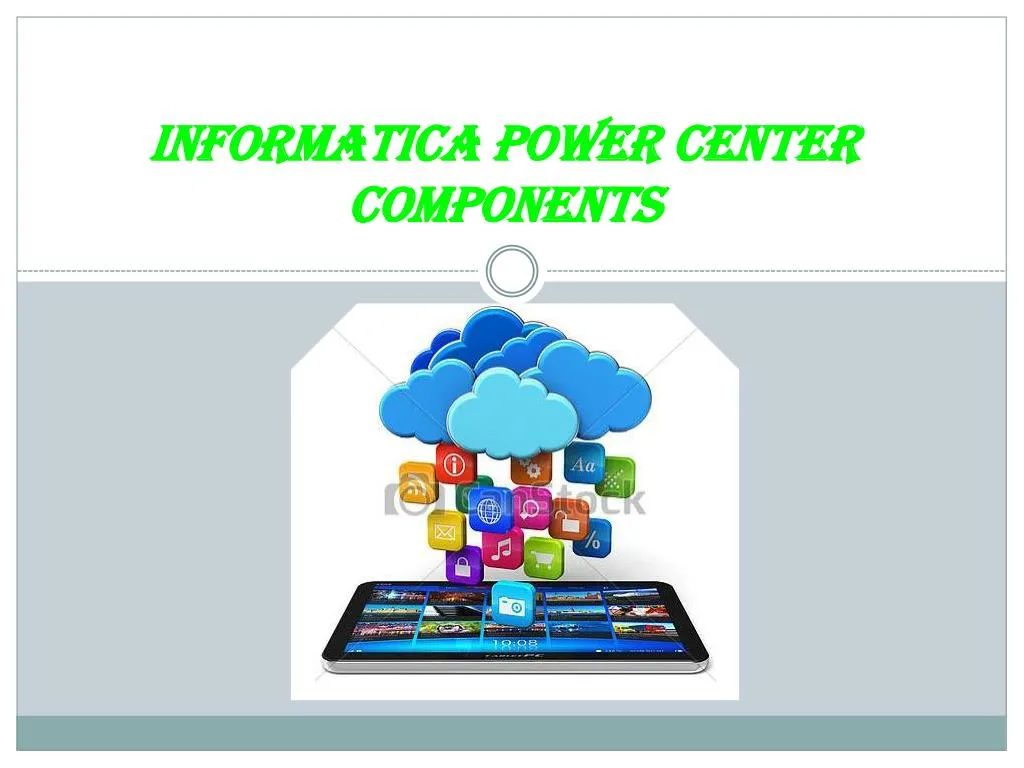informatica power c enter components
