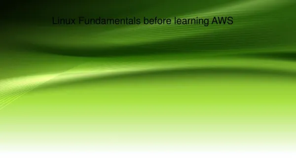 Linux fundamentals before learning the AWS