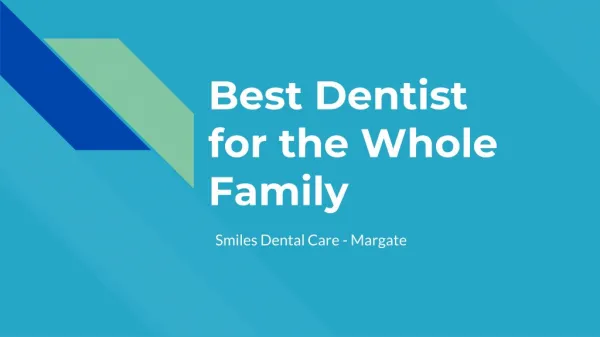 Family Dentist Margate for Dental Care