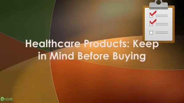 Healthcare Products: Keep in Mind Before Buying
