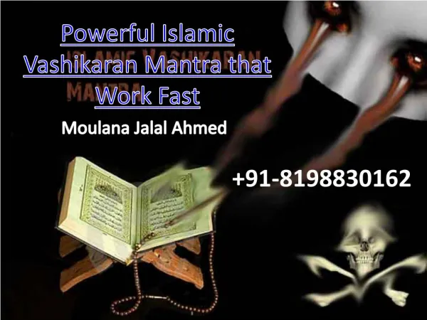 Powerful Islamic Vashikaran Mantra- 91-8198830162