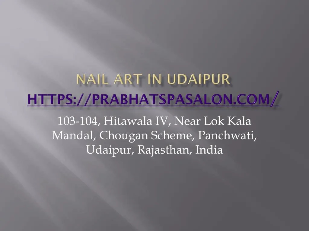 nail art in udaipur https prabhatspasalon com