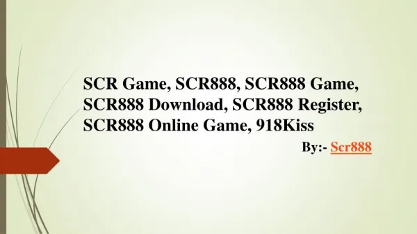 SCR888 Download, SCR888 Register, SCR Game, SCR888, SCR888 Game