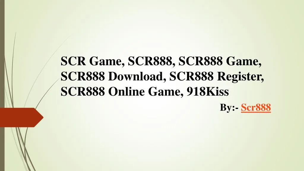 scr game scr888 scr888 game scr888 download scr888 register scr888 online game 918kiss