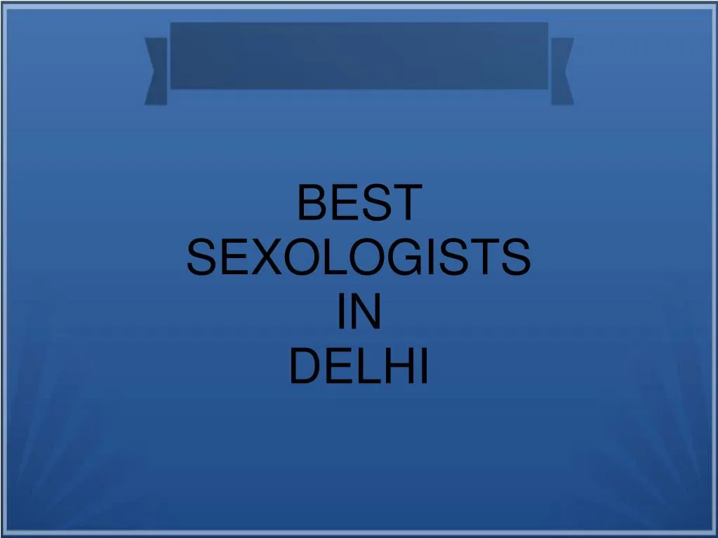 best sexologists in delhi