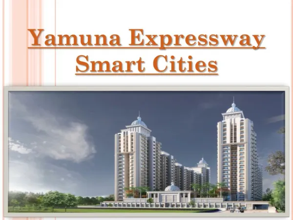 Yamuna Expressway Smart Cities Provides Projects at Most Beautifull Place