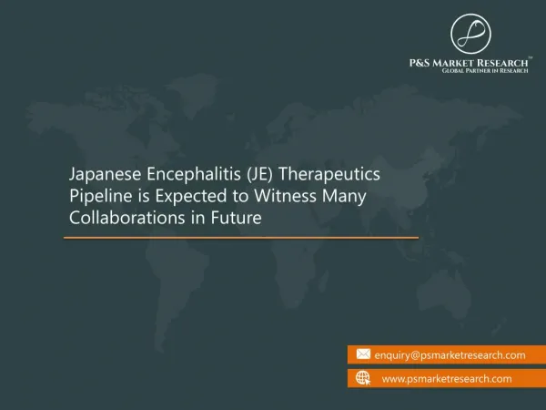 Japanese Encephalitis (JE) Therapeutics Pipeline is Expected to Witness Many Collaborations in Future