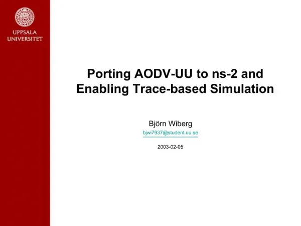 Porting AODV-UU to ns-2 and Enabling Trace-based Simulation