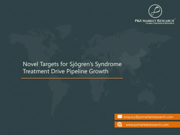 Sjögren’s Syndrome Pipeline Insight and Therapeutic Assessment Reviewed in 2017