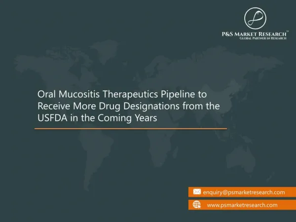 Oral Mucositis Therapeutics Pipeline to Witness Many Technological Advancements in the Coming Years