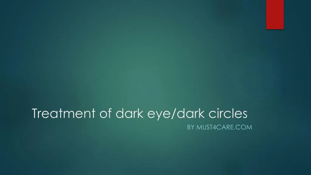 treatment of dark eye dark circles