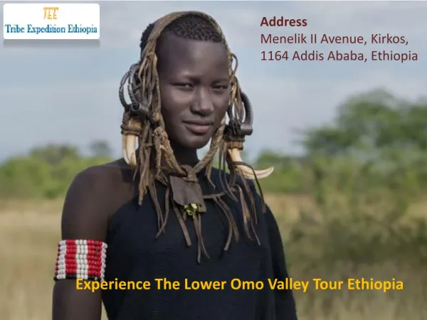 Experience the Lower Omo Valley Tour Ethiopia