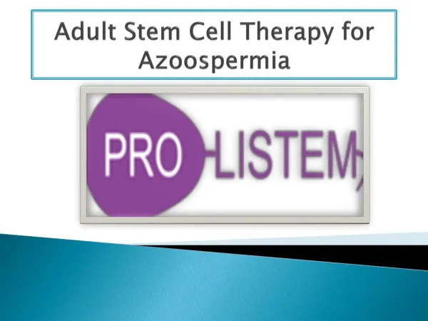 Adult Stem Cell Therapy for Azoospermia | Prolistem