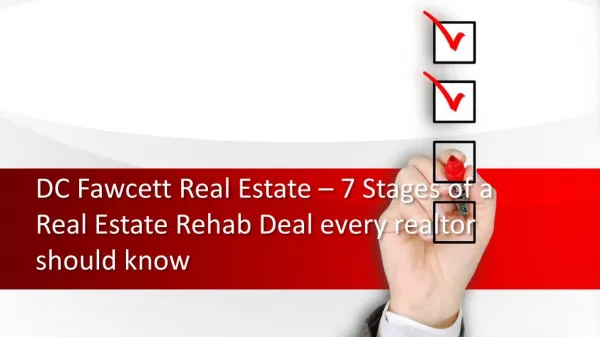 DC Fawcett Real Estate – 7 Stages of a Real Estate Rehab Deal every realtor should know