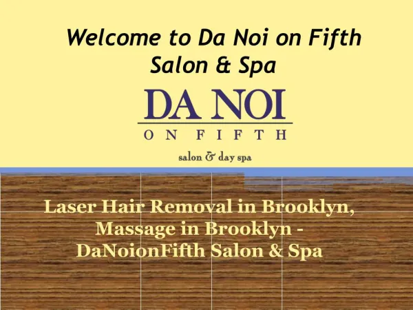 Laser Hair Removal in Brooklyn, Massage in Brooklyn - DaNoionFifth Salon & Spa