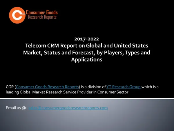 2017-2022 Telecom CRM Report on Global and United States Market, Status and Forecast, by Players, Types and Applications