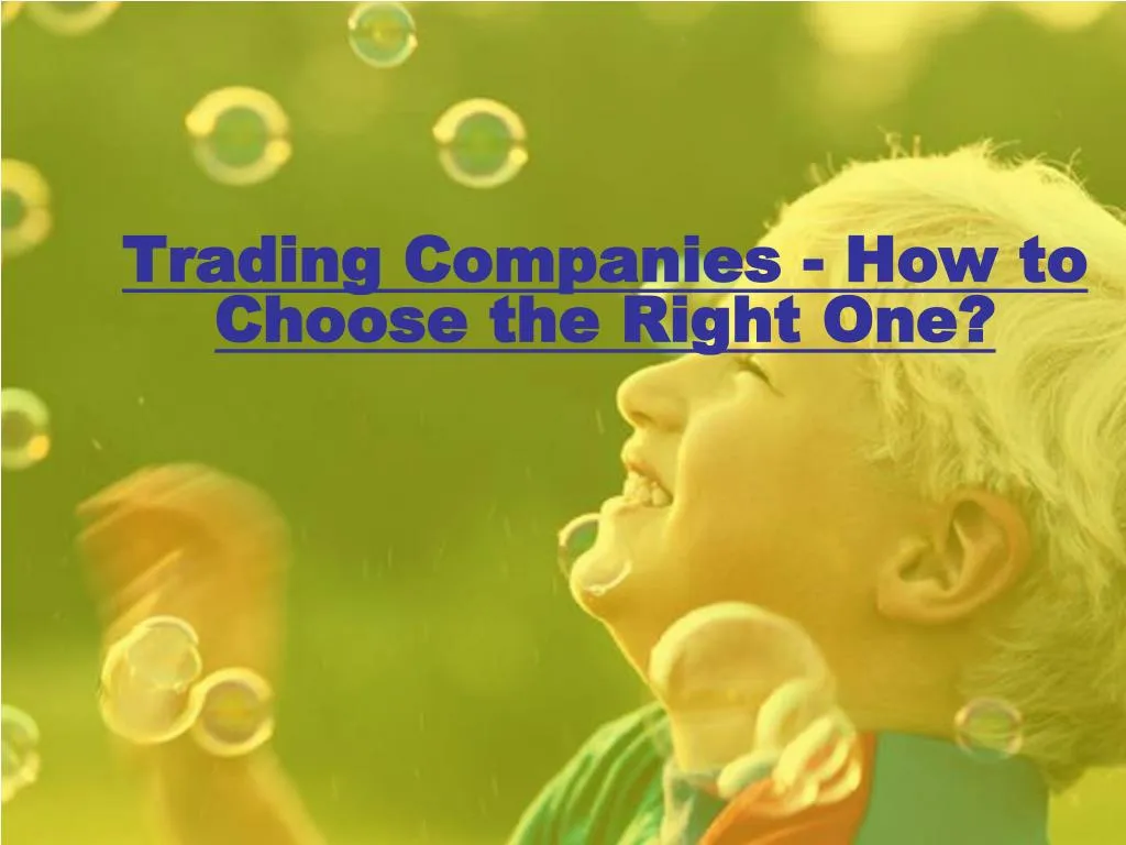 trading companies how to choose the right one