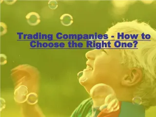 Trading Companies - How to Choose the Right One?