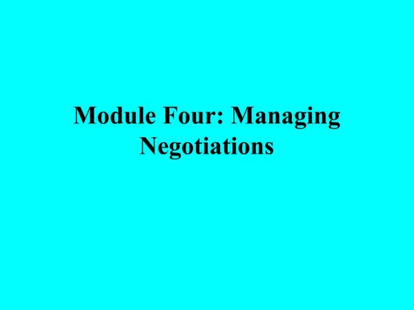 Module Four: Managing Negotiations