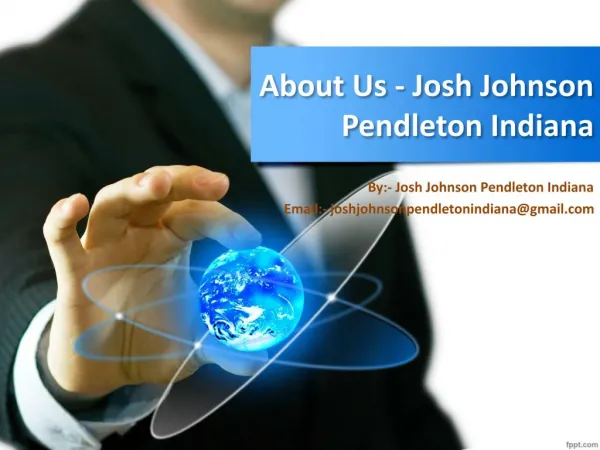 About Us - Josh Johnson Pendleton Indiana