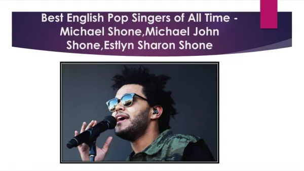 Best English Pop Singers of All Time in UK - Michael Shone,Michael John Shone,Estlyn Sharon Shone,Michael Shone Singapor