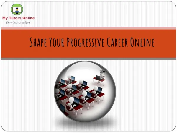 Shape your progressive career online