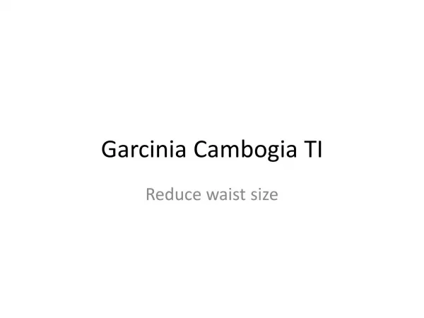 Garcinia Cambogia TI - Easy Method To Loss weight