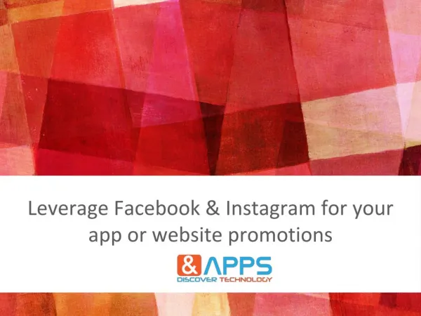 Leverage facebook and instagram for your app or website promotions
