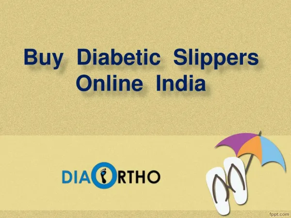 Diabetic Slippers, Buy Diabetic Slippers Online India – Diabeticorthofootwearindia.com