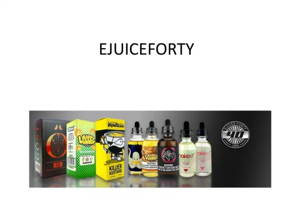 Ejuiceforty