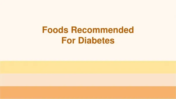 Foods Recommended For Diabetes Patients