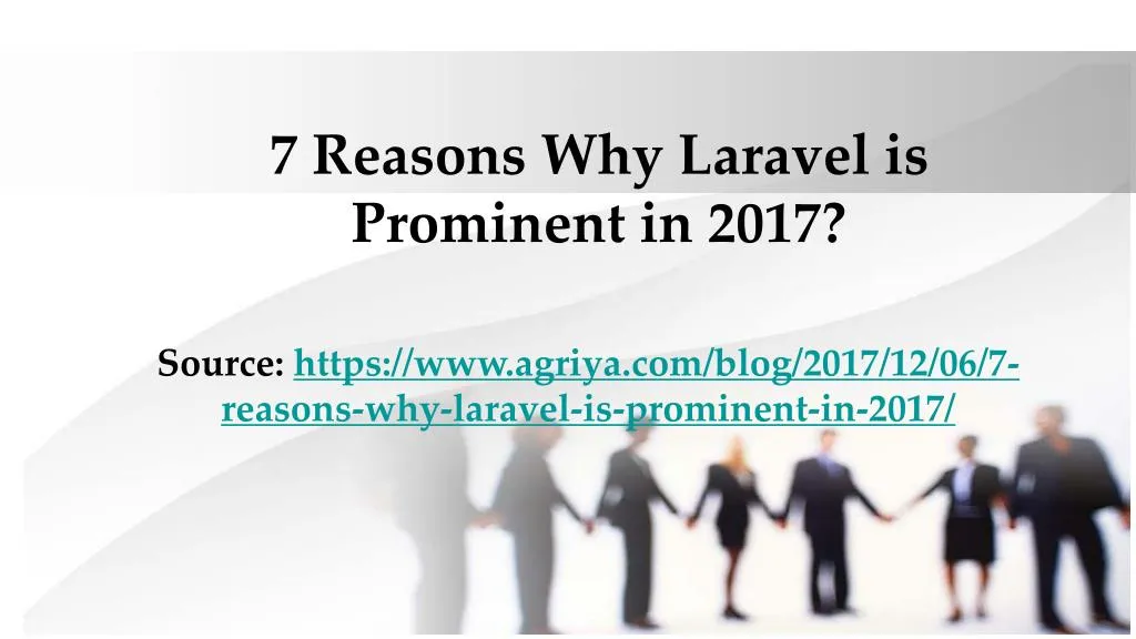 7 reasons why laravel is prominent in 2017