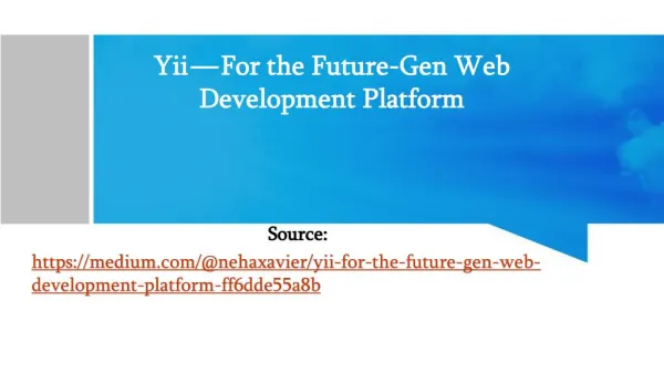 Yii - For the Future - Gen Web Development Platform