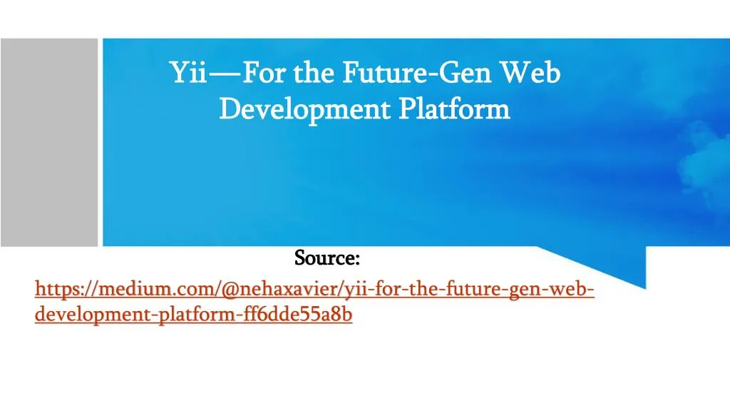 yii for the future gen web development platform