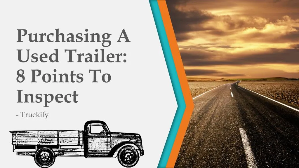 purchasing a used trailer 8 points to inspect