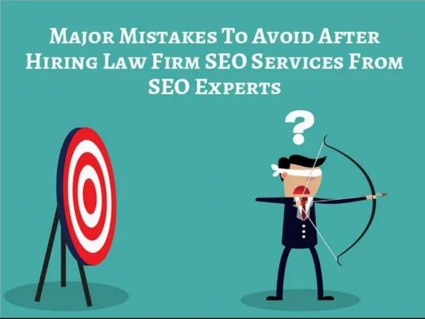 Major Mistakes To Avoid After Hiring Law Firm SEO Services From SEO Experts