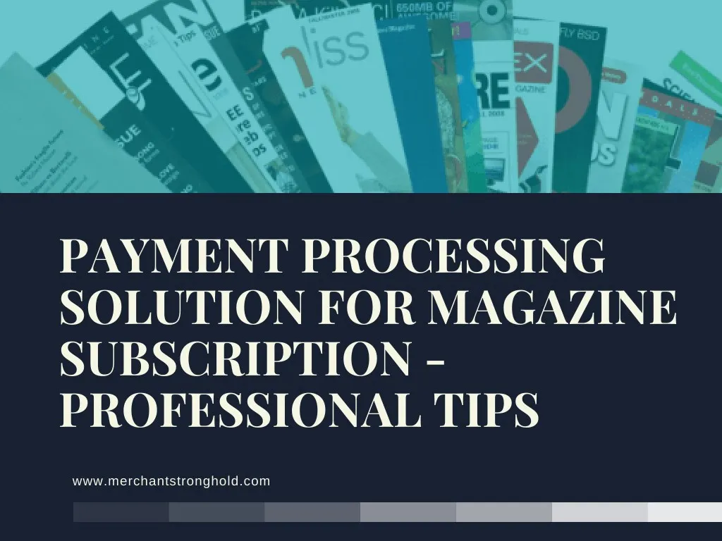 payment processing solution for magazine