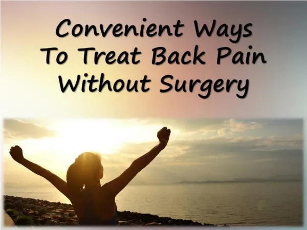 Convenient Ways To Treat Back Pain Without Surgery
