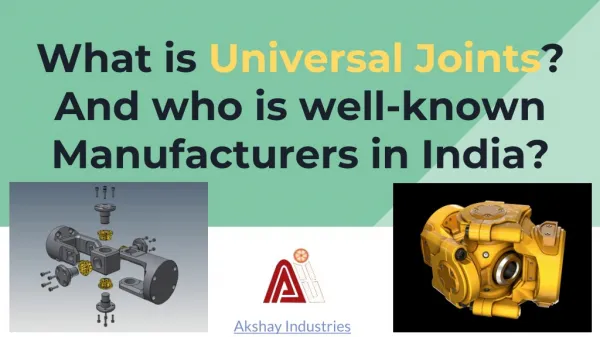 What is Universal Joints? And who is well-known Manufacturers in India?
