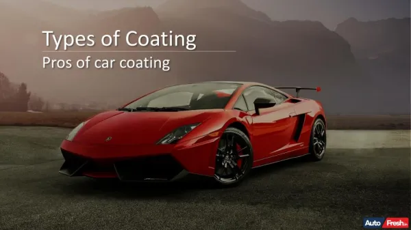 Types of Coating | Pros of car coating