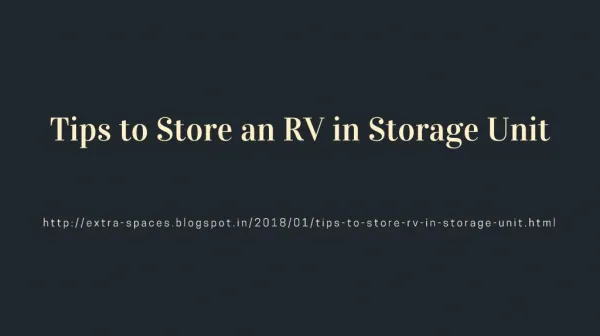 Tips to Store an RV in Storage Unit