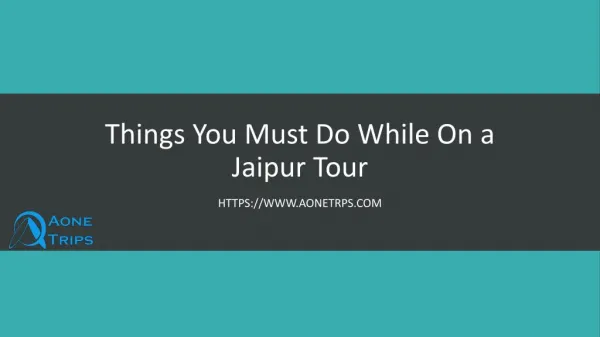 Things You Must Do While On A Jaipur Tour