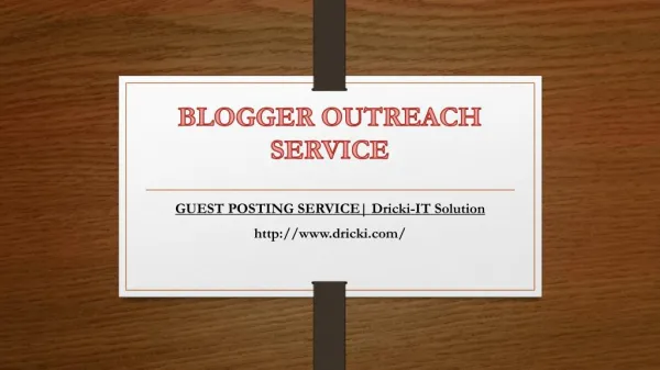 Blogger Outreach services/Guest Post Service - Dricki IT Solutions